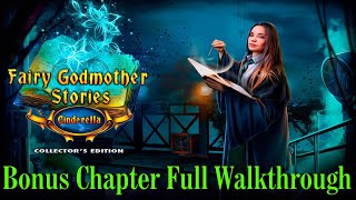 Lets Play  Fairy Godmother Stories 1  Cinderella  Bonus Chapter Full Walkthrough [upl. by Julieta]