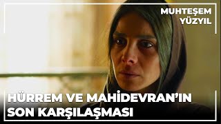 Hürrem ve Mahidevranın son karşılaşması  Muhteşem Yüzyıl 133Bölüm [upl. by Lamprey]