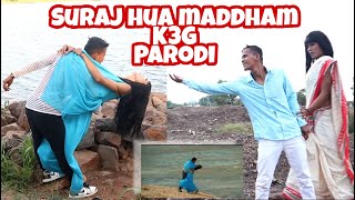 SURAJ HUA MADDHAM  Parodi India  K3G  By The Bulu [upl. by Weaver]