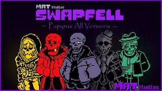 SwapFell Papyrus All Versions [upl. by Anaoj]