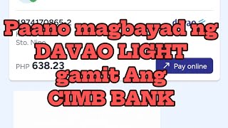 Paano magbayad ng DAVAO LIGHT sa CIMBBANK [upl. by Caresse]