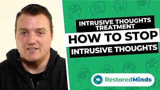 Intrusive Thoughts Treatment  How to Stop Intrusive Thoughts [upl. by Pik45]