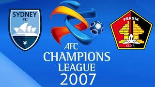 Sydney FC AUS vs Persik Kediri IDN AFC Champions League 2007  Group Stage [upl. by Gnoht608]