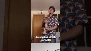 Working in a jazz ballad for alto clarinet [upl. by Alyakim]