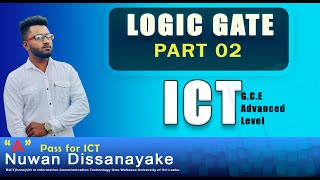 Logic Gates Sinhala Part 2  AL ICT  තාර්කික ද්වාර සහ බූලීය විජ ගණිතය [upl. by Eveneg772]