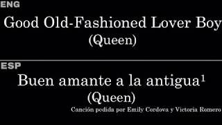 Good OldFashioned Lover Boy Queen — LyricsLetra en Español e Inglés [upl. by Eniamerej]