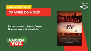 A Nossa Voz  Os Papéis do Inglês com o cineasta Sérgio Graciano para o CineTendinha [upl. by Giacinta]