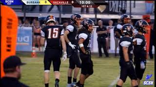 Burbank vs Vacaville High School Football 83118 [upl. by Ajak]