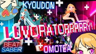 【Collaboration】BeatSaber  REOL  LUVORATORRRRRY  omotea x kyoudon FullBodyTracking [upl. by Atterehs563]