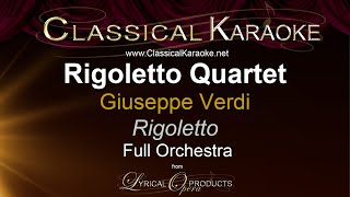 Rigoletto Quartet Rigoletto Full Orchestral Karaoke [upl. by Neelsaj896]