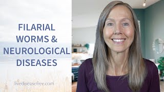 Filarial Worms and Neurological Diseases  Pam Bartha [upl. by Nisior]