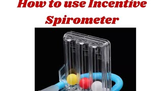 How To Use Incentive Spirometer Lungs exercise medical knowledge [upl. by Stanhope]