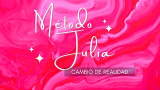 Método Shifting Julia ¡Llega a tu Realidad Deseada [upl. by Aerdnu]