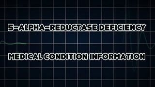 5alphareductase deficiency Medical Condition [upl. by Helena16]