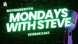 Mondays with Steve Market Update Veterans Day [upl. by Ntsyrk266]