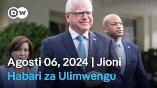 DW Kiswahili Habari za Ulimwengu  Agosti 06 2024  Jioni  Swahili Habari leo [upl. by Zaneta946]