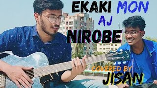 Ekaki Mon Aj Nirobe  BalamCovered By Jisan [upl. by Vadnee]