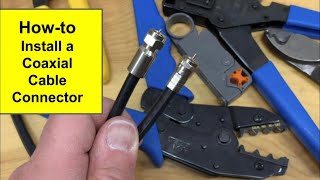 How to Install Coax Cable Connectors  Make your Own Coaxial Cable for Antenna and Satellite TV [upl. by Camilia]