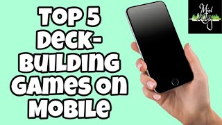 Top 5 DeckBuilding Games On Mobile Other Than Slay The Spire [upl. by Darrow]