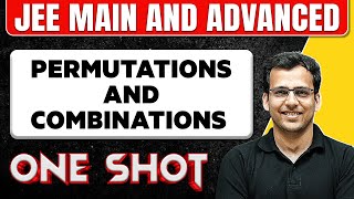 PERMUTATIONS AND COMBINATIONS in One Shot All Concepts amp PYQs Covered  JEE Main amp Advanced [upl. by Ada551]