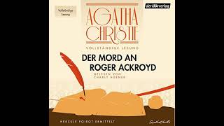 Agatha Christie  Der Mord an Roger Ackroyd  Hörbuch [upl. by Ydniw]