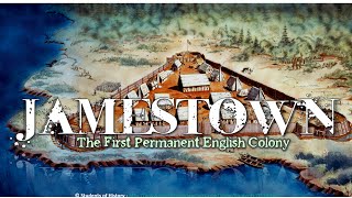 Jamestown The First Permanent English Settlement [upl. by Nrol]