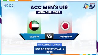 UAE vs Japan  Match 12  ACC Mens U19 Asia Cup 2023 [upl. by Siraval443]