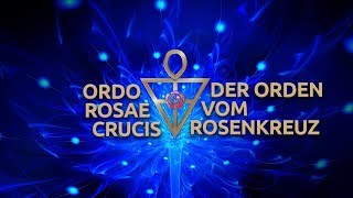 Ordo Rosae Crucis  Der Orden vom Rosenkreuz [upl. by Chin]