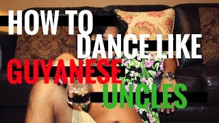 How to Dance Like Guyanese Uncles [upl. by Mecke]