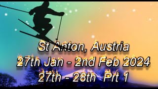 St Anton 27th  28th Jan 24 Part 1 [upl. by Corina]