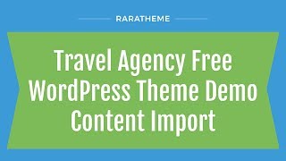 Travel Agency Free WordPress Theme Demo Content Import [upl. by Hitt]