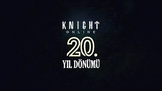 Knight Online 20 Yıl Dönümü [upl. by Zysk2]