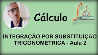 Grings  Integração por Substituição Trigonométrica  aula 2 [upl. by Bornstein]