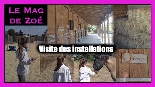 Le MAG de Zoé  Visite des installations 🐎🐎🐎 [upl. by Urias]