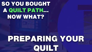 Preparing Your Quilt So You Bought a Quilt Path Now What [upl. by Agamemnon]