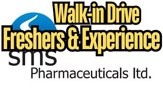 SMS Pharmaceuticals Ltd Walkin On MScBScMPharmBPharm Freshers amp experience [upl. by Mihcaoj318]