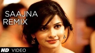 Saajna Remix Video Song  I Me Aur Main  John Abraham Chitranga Singh Prachi Desai  FALAK SHABIR [upl. by Nossaj]