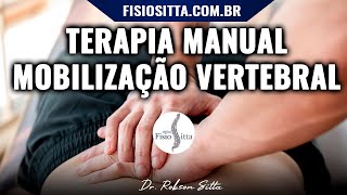 TÉCNICA de MOBILIZAÇÃO ARTICULAR da COLUNA VERTEBRAL MAITLAND TÉCNICA PAC  Dr Robson Sitta [upl. by Calie]