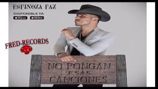 Espinoza Paz  No Pongan Esas Canciones [upl. by Aisitel]