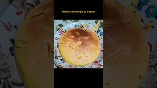 Orange cake recipe byhuzeen🥰🥰🥰🥰 [upl. by Berfield50]