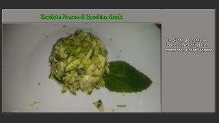 Insalata fresca di Zucchine Crude [upl. by Gamin]