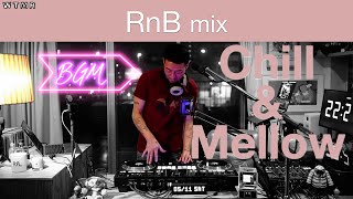 RnB Chill amp Mellow Mix “WTMR BGM22” Playlist DJ Mix Soul [upl. by Nievelt]