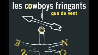 Que du vent  Les cowboys fringants  05 [upl. by Keyek910]