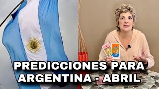 🇦🇷 Predicciones para la ARGENTINA en el mes de ABRIL [upl. by Nuncia]