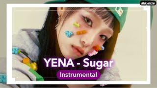 YENA ‘Sugar’ Instrumental [upl. by Evanthe]