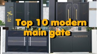 Top 10 modern main gate  latest main gate design  latest maingate design [upl. by Bodrogi776]