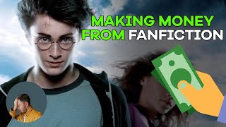 Can You Make Money From Fan Fiction [upl. by Haiasi]