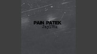 Pain Patek [upl. by Dielu82]