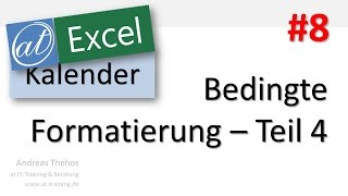 Excel  Projektkalender  Bedingte Formatierung  Ferientage  Teil 8 [upl. by Biancha764]