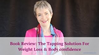 Book Review Tapping For Weight Loss Success [upl. by Yurt]